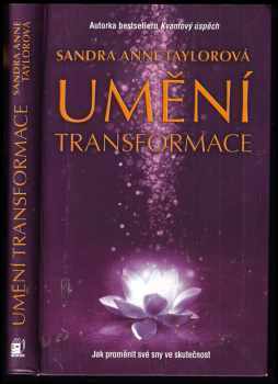 Sandra Anne Taylor: Umění transformace