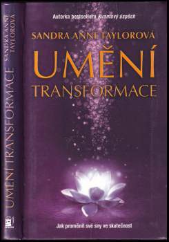 Sandra Anne Taylor: Umění transformace