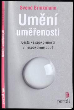 Svend Brinkmann: Umění uměřenosti