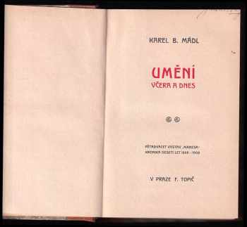 Karel Boromejský Mádl: Umění včera a dnes