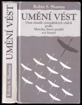 Robin S Sharma: Umění vést