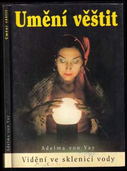 Adelma von Vay: Umění věštit