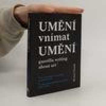 Umění vnímat umění