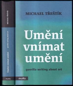 Michael Třeštík: Umění vnímat umění