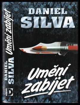 Daniel Silva: Umění zabíjet