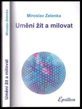 Miroslav Zelenka: Umění žít a milovat