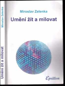 Miroslav Zelenka: Umění žít a milovat