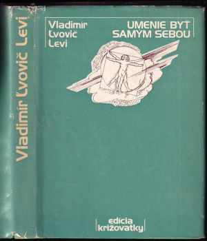 Vladimir L'vovič Levi: Umenie byť samým sebou