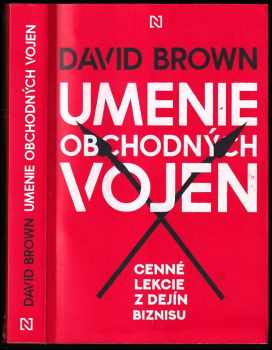 Umenie obchodných vojen : cenné lekcie z dejín biznisu