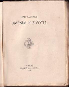 Josef Laichter: Uměním k životu