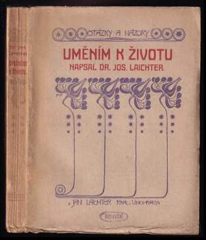 Josef Laichter: Uměním k životu