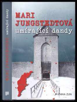 Mari Jungstedt: Umírající dandy