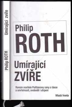 Philip Roth: Umírající zvíře