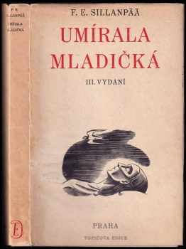 Frans Eemil Sillanpää: Umírala mladičká