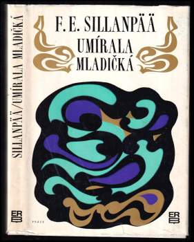 Umírala mladičká