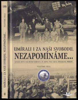 Umírali i za naši svobodu, nezapomínáme--