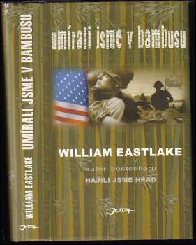 William Eastlake: Umírali jsme v bambusu