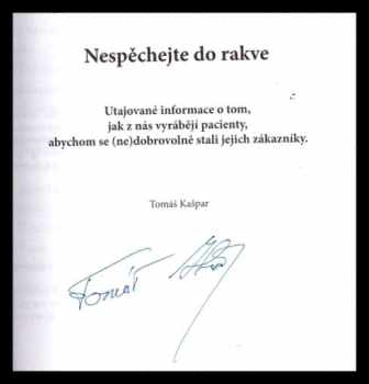 Tomáš Kašpar: Umíráme na objednávku ? - Když se léčba stane zločinem + Nespěchejte do rakve