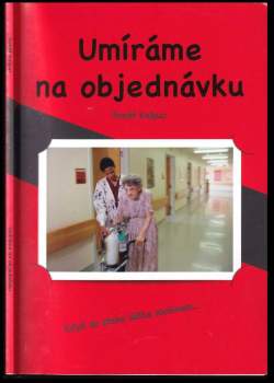Tomáš Kašpar: Umíráme na objednávku
