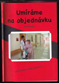 Tomáš Kašpar: Umíráme na objednávku