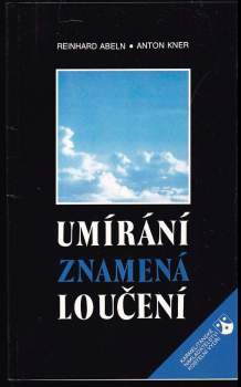 Umírání znamená loučení