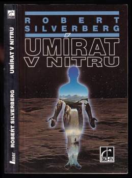 Robert Silverberg: Umírat v nitru