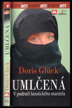 Doris Glück: Umlčená : v područí fanatického manžela