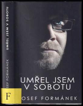 Josef Formánek: Umřel jsem v sobotu