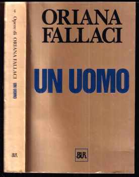 Oriana Fallaci: Un Uomo (Italian Edition)