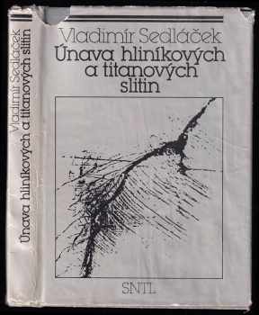Únava hliníkových a titanových slitin