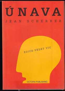 Jean Scherrer: Únava