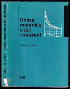 Únava materiálu a její zkoušení