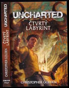 Christopher Golden: Uncharted - Čtvrtý labyrint