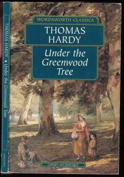 Thomas Hardy: Under the Greenwood Tree
