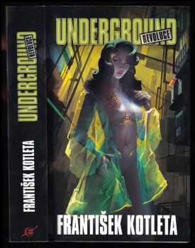 František Kotleta: Underground