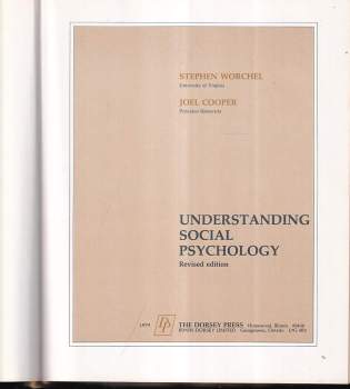 Worchel Stephen: Understanding social psychology (The Dorsey series in psychology)