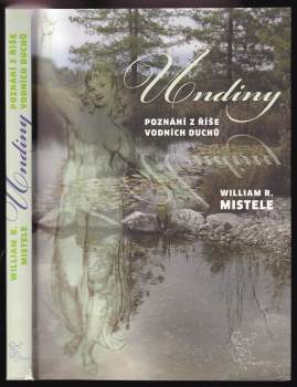 William R Mistele: Undiny
