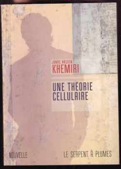 Jonas Hassen Khemiri: Une théorie cellulaire