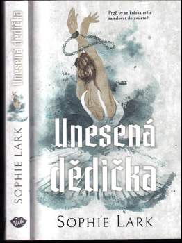 Sophie Lark: Unesená dědička