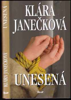 Klára Janečková: Unesená