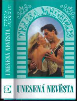 Teresa Medeiros: Unesená nevěsta