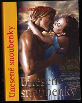 Jill Barnett: Unesené snoubenky