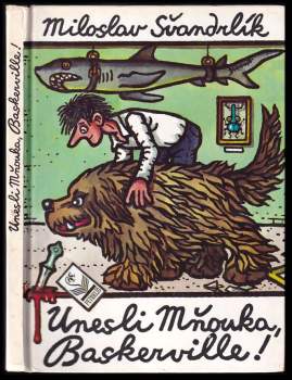 Miloslav Švandrlík: Unesli Mňouka, Baskerville!