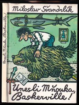 Miloslav Švandrlík: Unesli Mňouka, Baskerville!