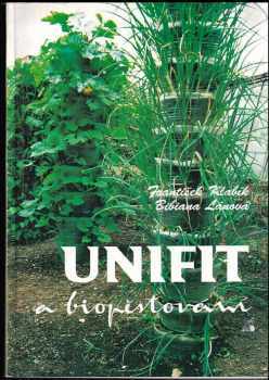 František Klabík: Unifit a biopěstování