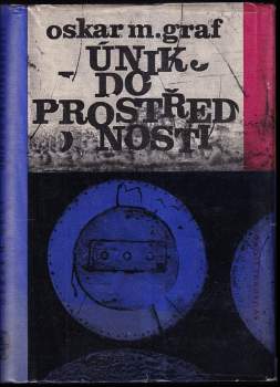 Oskar Maria Graf: Únik do prostřednosti