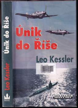 Leo Kessler: Únik do Říše