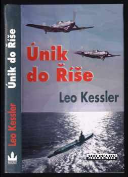 Leo Kessler: Únik do Říše : z cyklu Ponorky