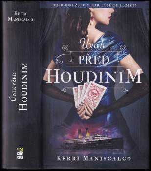 Kerri Maniscalco: Únik před Houdinim