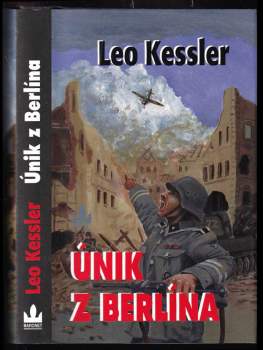 Leo Kessler: Únik z Berlína